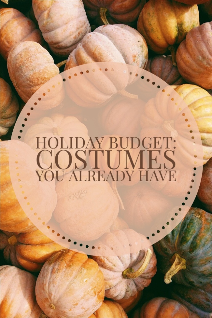 Holiday Budget: Costumes You Already Have